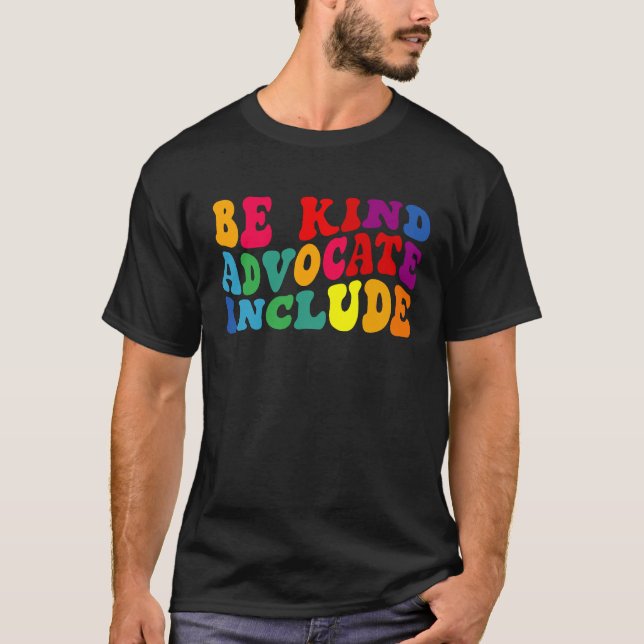 Be Kind Advocate Include Disability Awareness Sped T Shirt (Framsida)
