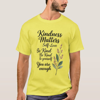 Be Kind Always – Minimal Botanical Positive Quote T Shirt