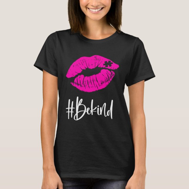Be Kind  Autism Awareness Puzzle Lips Proud Autism T Shirt (Framsida)