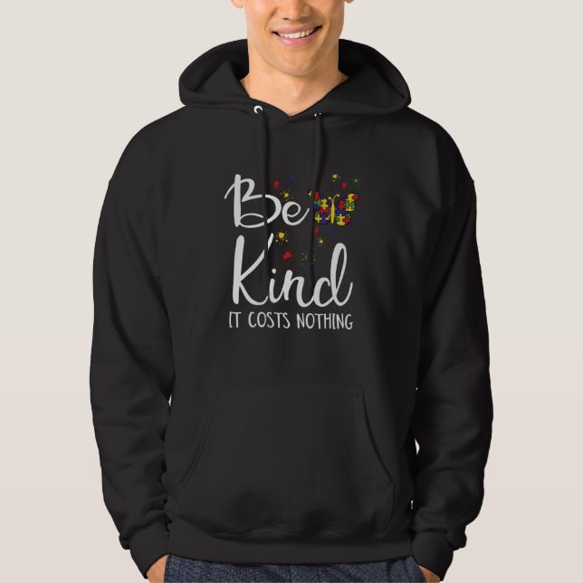 Be Kind Autism  Kindness My Son Has Autism Awarene Hoodie (Framsida)