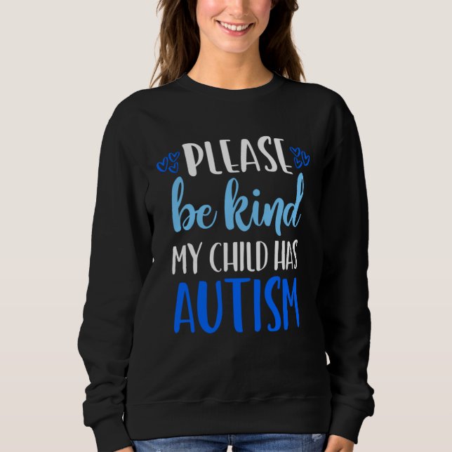 Be Kind Autism My Child Has Autism  Choose Kindnes T Shirt (Framsida)
