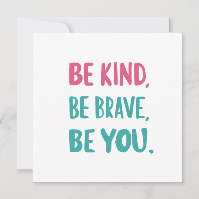 be kind be brave be you, inspirational quotes  (Framsida)