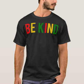 Be Kind Black History Pullover T Shirt
