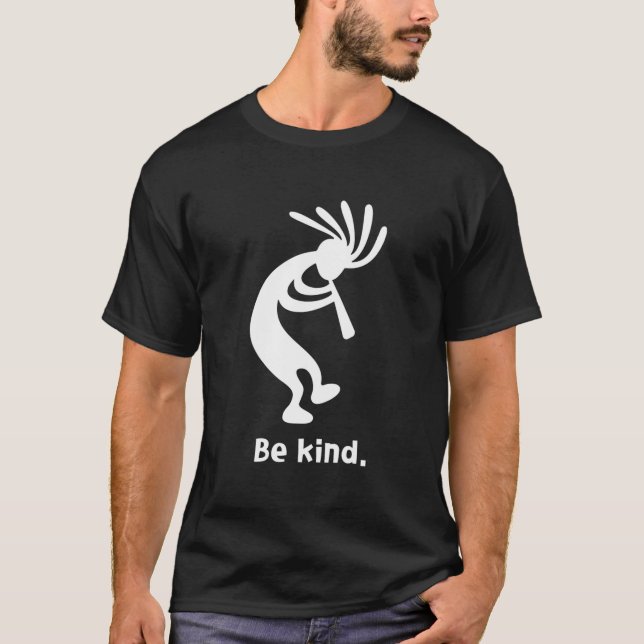 Be Kind Dancing Kokopelli T Shirt (Framsida)