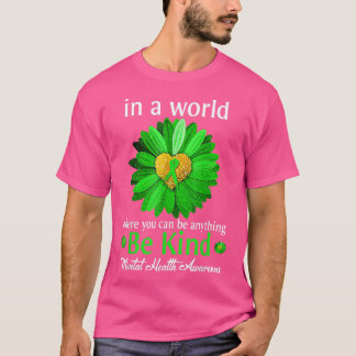 Be Kind Green Ribbon Sunflower Mental Health Aware T Shirt