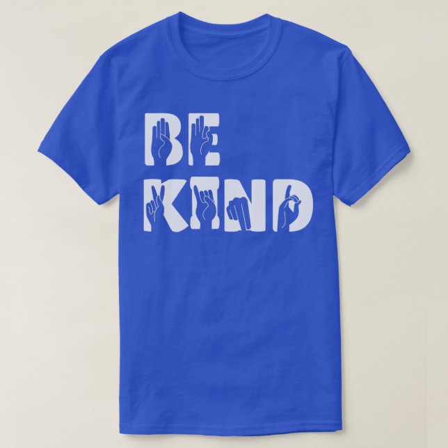 Be Kind Hand Signal SIgn Language Unity Day No Bul T Shirt (Design framsida)