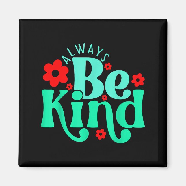 Be kind inspirational quote world kindness day kid magnet (Framsidan)