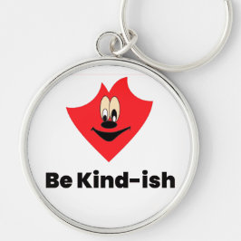 Be Kind-ish Keychain – Funny & Cute Gift for Frien Rund Silverfärgad Nyckelring