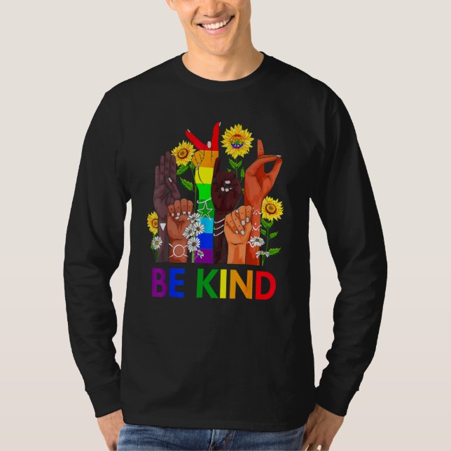 Be Kind Rainbow Sign Language LGBT Pride Equality  T Shirt (Framsida)