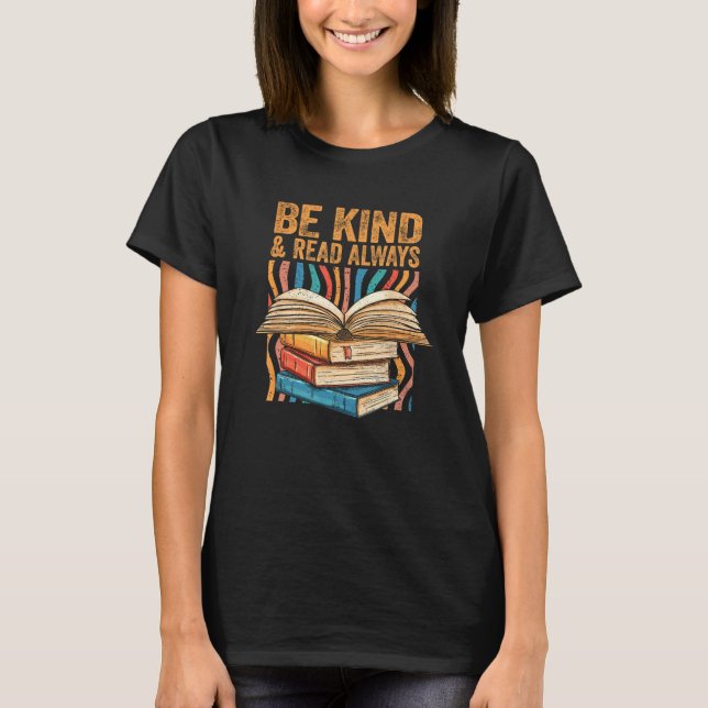Be Kind Read Always Bookish Introvert Librarian Bo T Shirt (Framsida)