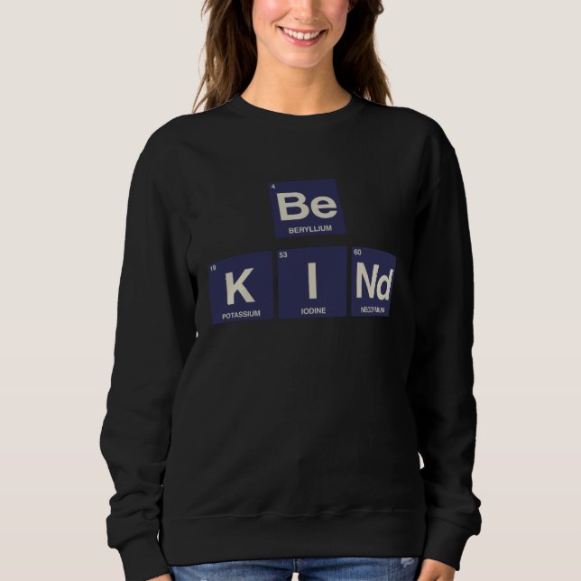 Be Kind Science  Periodic Table of Elements T Shirt (Framsida)