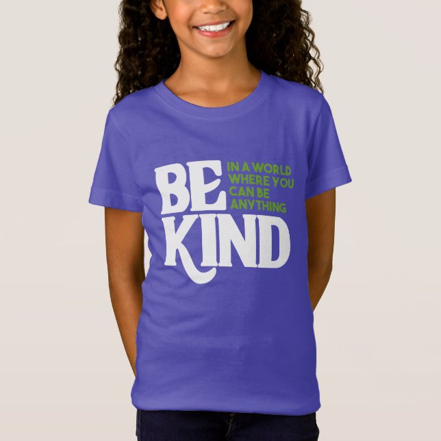 Be Kind T Shirt (Framsida)