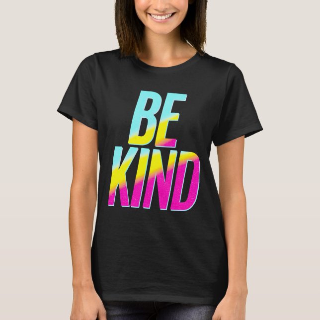 BE Kind T-Shirt (Framsida)