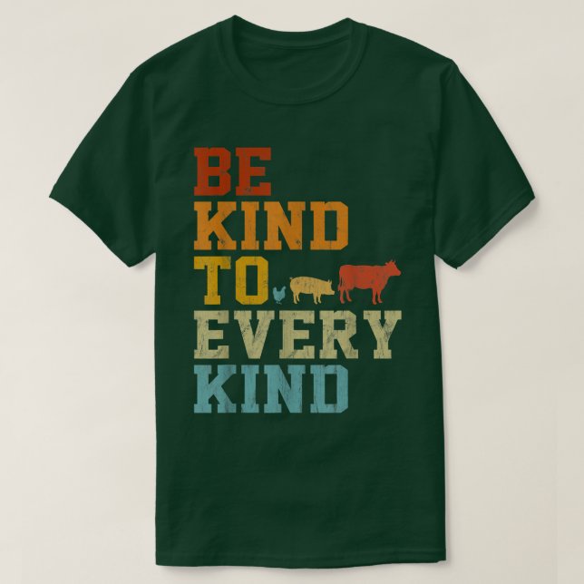 Be Kind To Every Kind Vegetarian Retro Vegan Anima T Shirt (Design framsida)