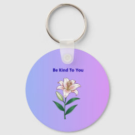 Be Kind To You Lily Self-Care  Nyckelring