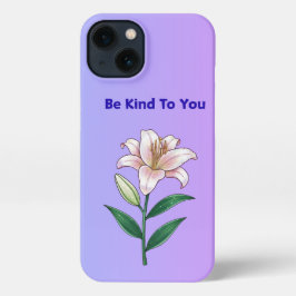Be Kind To You Lily Self-Care Phone Case
