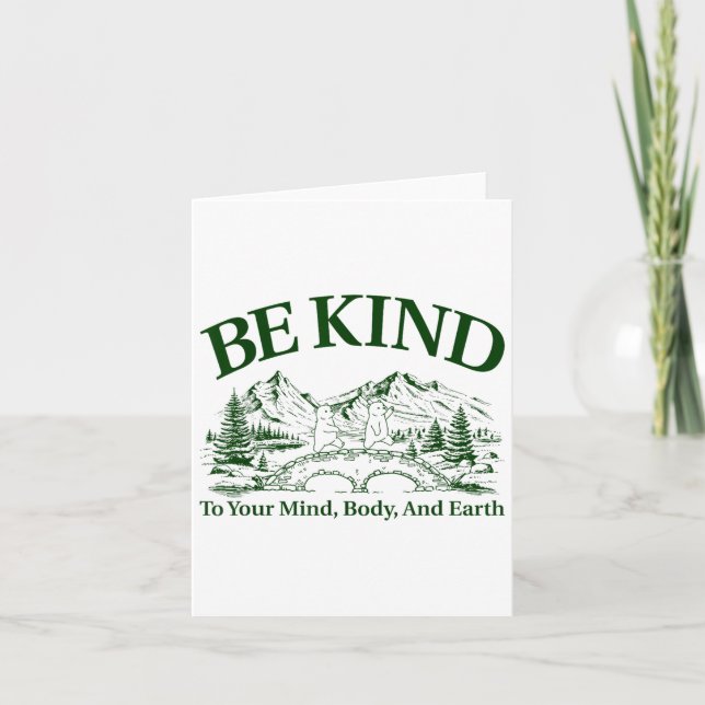 Be Kind To Your Mind Body And Earth Motivation  Kort (Framsida)