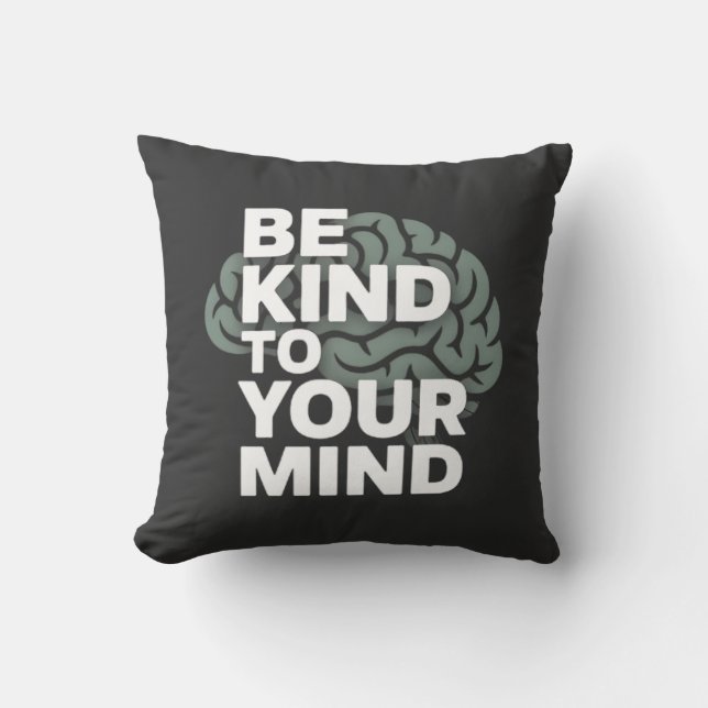 Be Kind To Your Mind – Calm Pillow Kudde (Framsida)