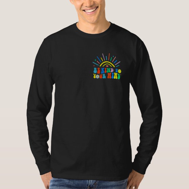 Be Kind To Your Mind Groovy Mental Health Matters  T Shirt (Framsida)