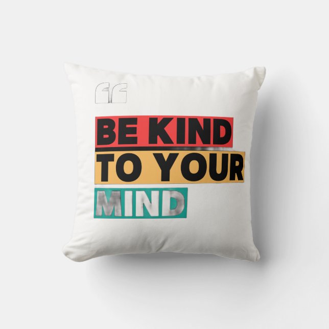 Be Kind to Your Mind - Health Awareness pillows  Kudde (Framsida)