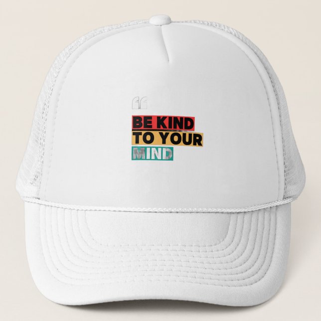 Be Kind to Your Mind – Mental Health Awareness Cap Keps (Framsida)