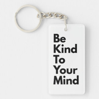 Be Kind To Your Mind" Minimalist Keychain Nyckelring