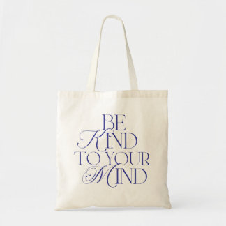 Be Kind to Your Mind Tote Bag Navy Blue Tygkasse