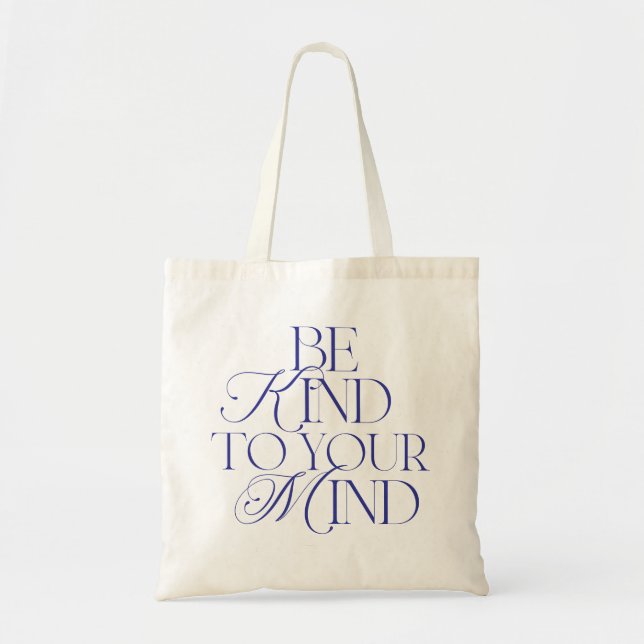 Be Kind to Your Mind Tote Bag Navy Blue Tygkasse (Framsidan)