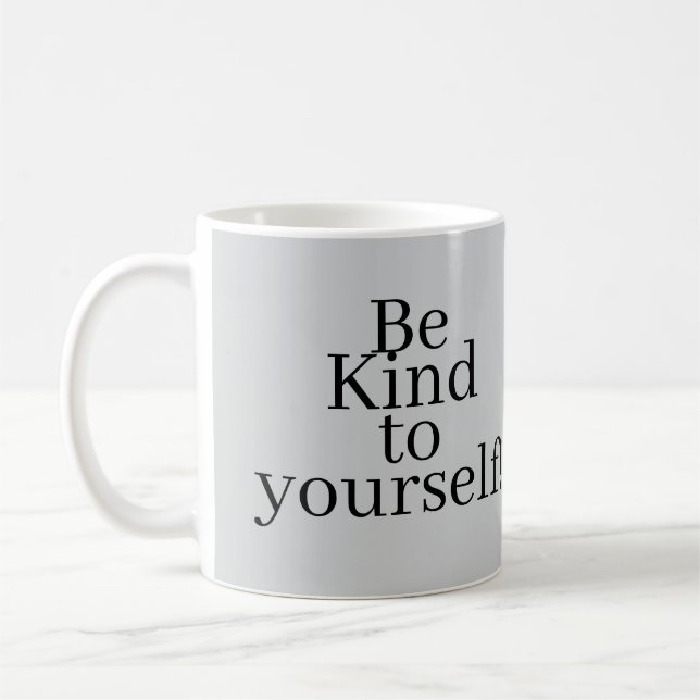 Be Kind to yourself! Kaffemugg (Vänster)