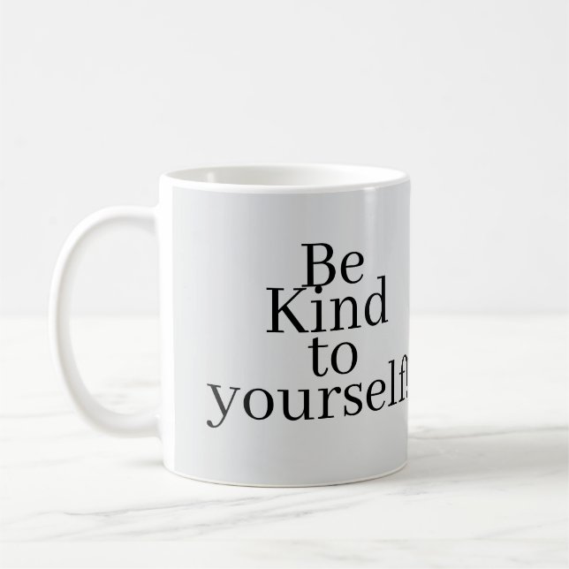 Be Kind to yourself! Kaffemugg (Vänster)