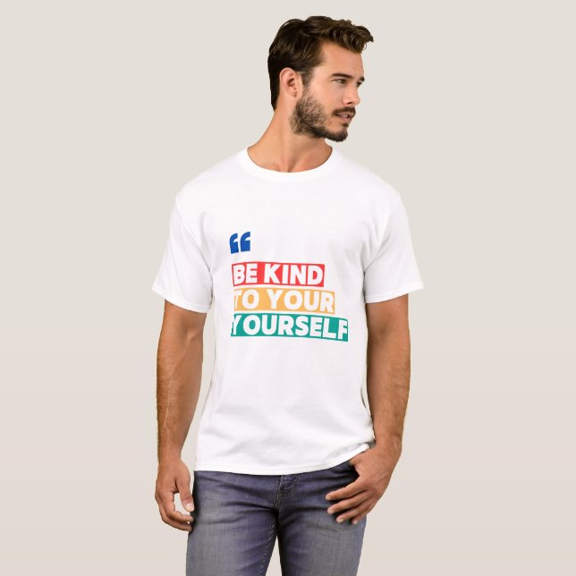 Be Kind to Yourself – Positive Affirmation T-Shirt (Hel framsida)