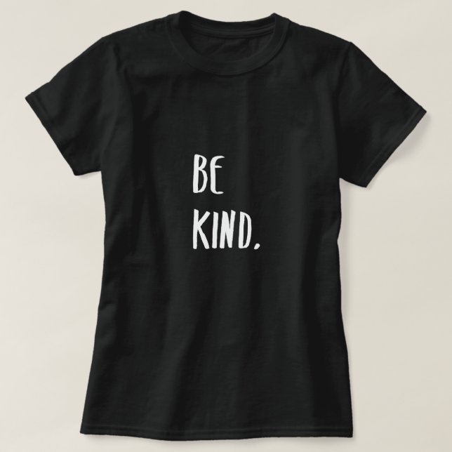 Be Kinness Typography Art T Shirt (Design framsida)