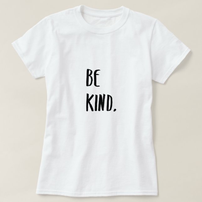 Be Kinness Typography Art T Shirt (Design framsida)
