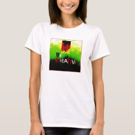 "Be Kreativ" Grönt Gult Red Black Abstrakt Art T Shirt