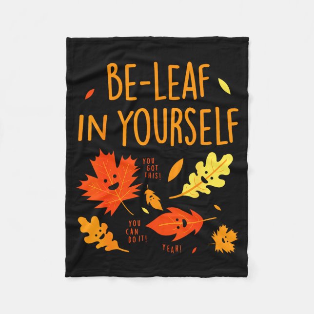 Be-leaf In Yourself Quotes Sayings Funny Gift  Fleecefilt (Framsidan)