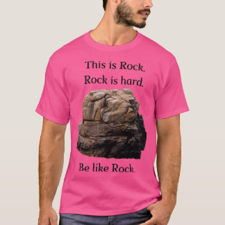 Be like Rock T Shirt