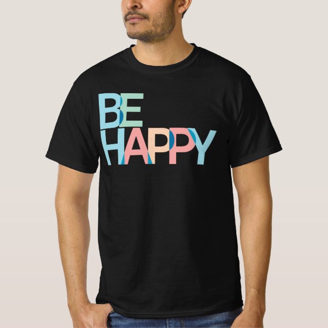 Be Lycklig T-Shirt (Framsida)