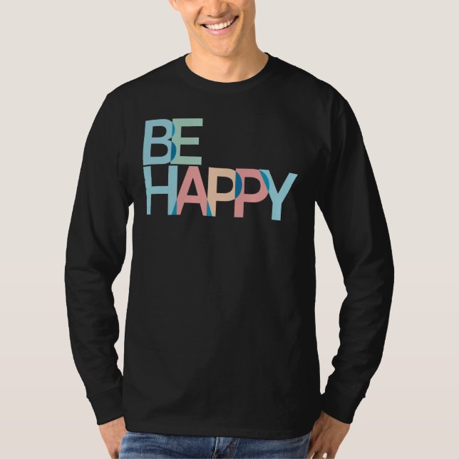 Be Lycklig T-Shirt (Framsida)