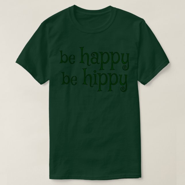Be Lycklig vara hippy T Shirt (Design framsida)