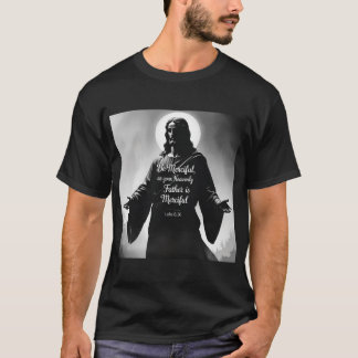Be merciful t shirt