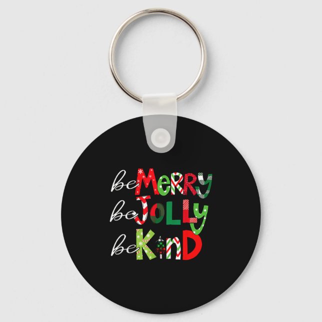 Be Merry Be Jolly Be Kind Merry Christmas Teacher  Nyckelring (Framsida)
