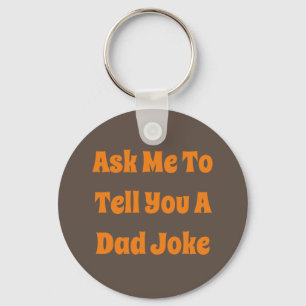 Be mig att berätta en Pappa-joke Keychain Nyckelring