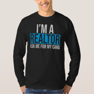 Be mig om mitt kort att jag är en Realtor Real God T Shirt
