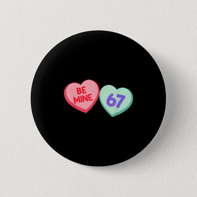 Be Mine 67 Cute Valentine Meme Heart Saying  Knapp (Framsida)