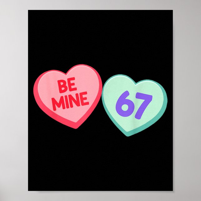 Be Mine 67 Cute Valentine Meme Heart Saying  Poster (Framsidan)