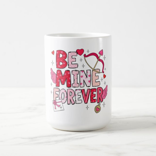 Be Mine Forever  Kaffemugg (Center)