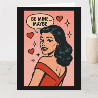 Be Mine… Maybe: Retro Flirt Valentine Kort