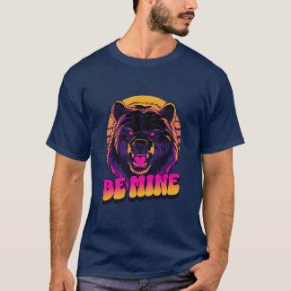 Be mine t shirt