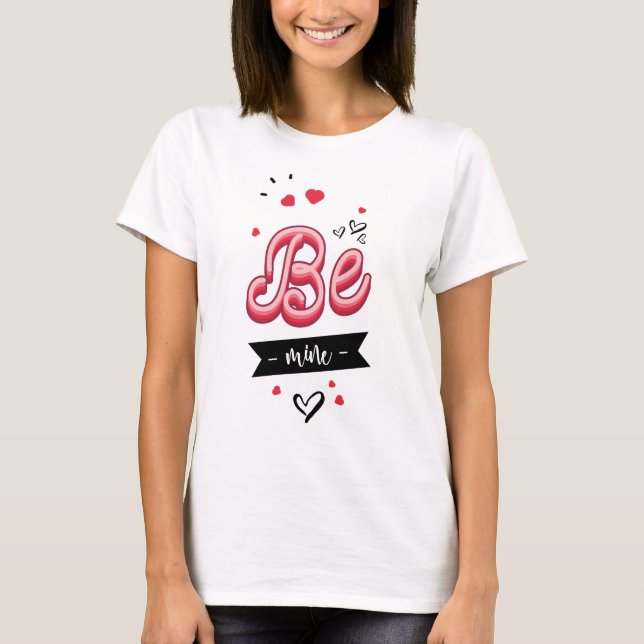 Be mine t shirt (Framsida)