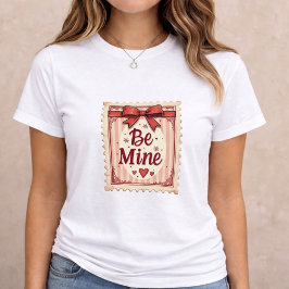 Be Mine Valentine Gift T Shirt